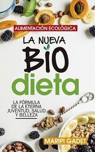 ALIMENTACION ECOLOGICA LA NUEVA BIODIETA
