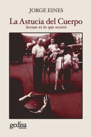 ASTUCIA DEL CUERPO, LA