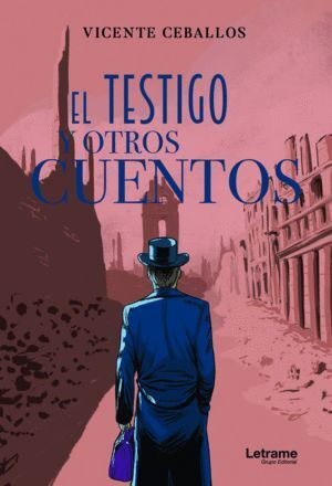 TESTIGO Y OTROS CUENTOS,EL