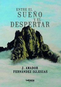ENTRE EL SUEÑO Y EL DESPERTAR