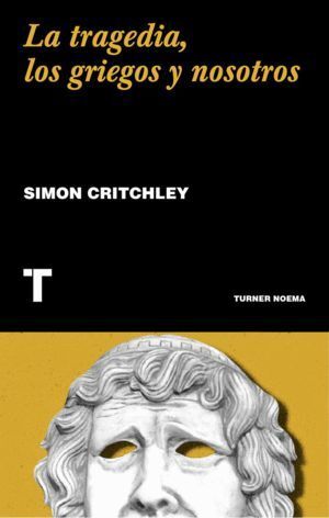 TRAGEDIA LOS GRIEGOS Y NOSOTROS,LA