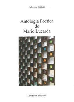 ANTOLOGIA POETICA DE MARIO LUCARDA