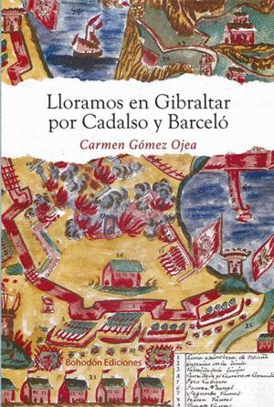 LLORAMOS EN GIBRALTAR POR CADALSO Y BARCELO