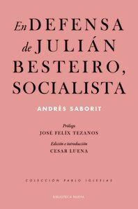 EN DEFENSA DE JULIAN BESTEIRO SOCIALISTA