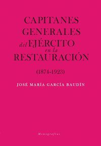 CAPITANES GENERALES DE EJERCITO EN LA RESTAURACION