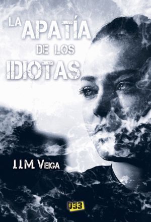 APATIA DE LOS IDIOTAS,LA