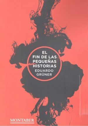FIN DE LAS PEQUEÑAS HISTORIAS,EL