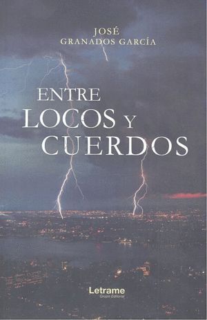 ENTRE LOCOS Y CUERDOS