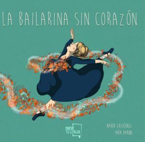 BAILARINA SIN CORAZON, LA