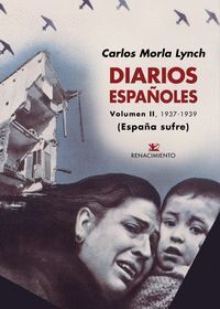 DIARIOS ESPAÑOLES VOLUMEN II 1937 1939 ESPAÑA SUFRE