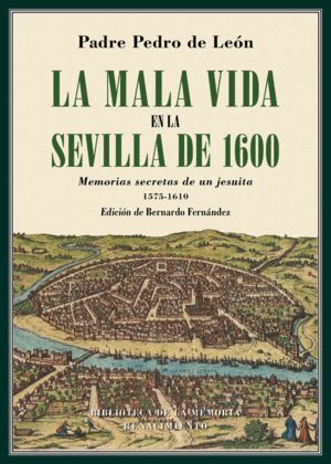MALA VIDA EN LA SEVILLA DE 1600,LA