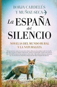 ESPAÑA DEL SILENCIO,LA NOVELAS DEL MUNDO RURAL Y LA NATURAL