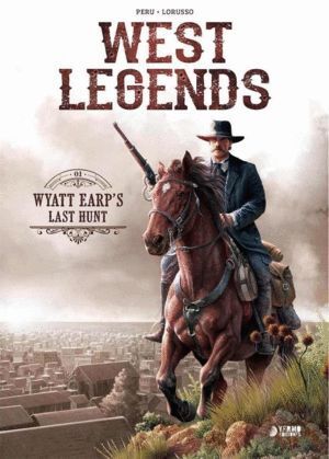 WEST LEGENDS 1 WYATT EARPS LAST HUNT
