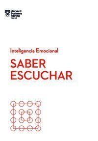SABER ESCUCHAR SERIE INTELIGENCIA EMOCIONAL HBR