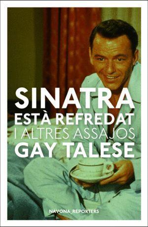 SINATRA ESTA REFREDAT I ALTRES ESCRITS - CAT