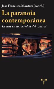 PARANOIA CONTEMPORANEA EL CINE EN LA SOCIEDAD DEL CONTROL