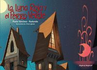 LUNA ROJA Y EL PERRO VERDE,LA