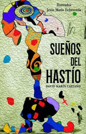 SUEÑOS DEL HASTIO