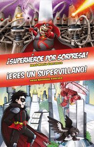 OMNIBUS SUPERHEROE POR SORPRESA ERES UN SUPERVILLANO