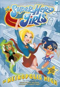 DC SUPER HERO GIRLS EN METROPOLIS HIGH