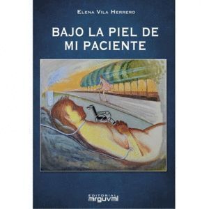 BAJO LA PIEL DE MI PACIENTE