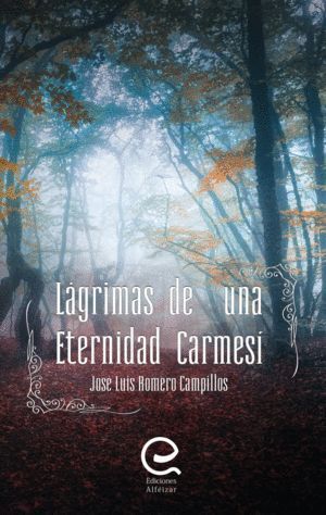 LAGRIMAS DE UNA ETERNIDAD CARMESI