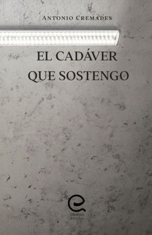 CADAVER QUE SOSTENGO,EL
