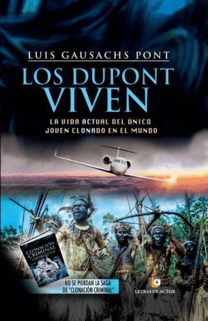 DUPONT VIVEN LA VIDA ACTUAL DEL UNICO JOVEN CLONADO EN