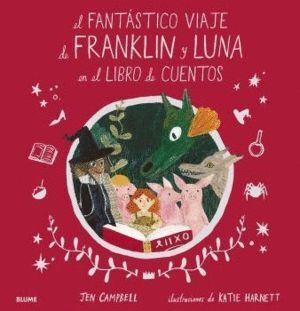 FANTASTICO VIAJE DE FRANKLIN Y LUNA EN EL LIBRO DE CUENTOS