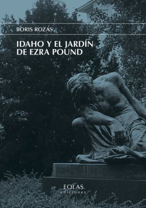 IDAHO Y EL JARDIN DE EZRA POUND