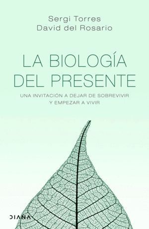LA BIOLOGIA DEL PRESENTE