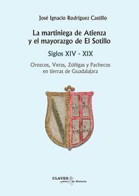 LA MARTINIEGA DE ATIENZA Y EL MAYORAZGO DE EL SOTILLO