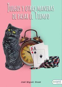 JUEGOS Y OTRAS MANERAS DE PASAR EL TIEMPO