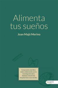 ALIMENTA SUS SUEÑOS