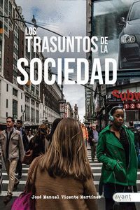 LOS TRASUNTOS DE LA SOCIEDAD