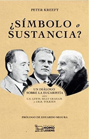 SIMBOLO O SUSTANCIA UN DIALOGO SOBRE LA EUCARISTIA