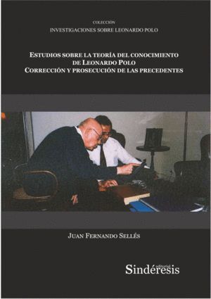 ESTUDIOS SOBRE LA TEORIA DEL CONOCIMIENTO DE LEONARDO POLO C