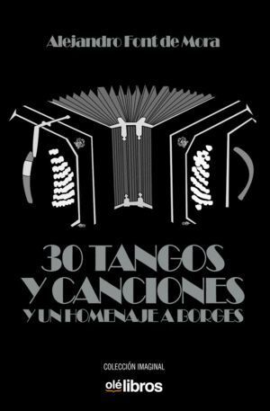 30 TANGOS Y UN HOMENAJE A BORGES