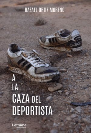 A LA CAZA DEL DEPORTISTA