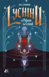 LYCHIHU, EL PALACIO DE CRISTAL