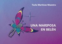 UNA MARIPOSA EN BELEN