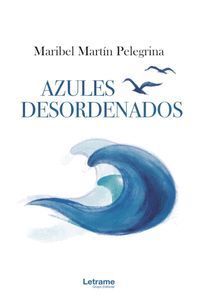 AZULES DESORDENADOS