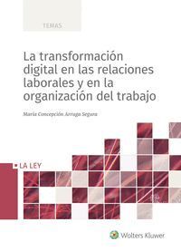 TRANSFORMACION DIGITAL RELACIONES LABORALES ORGANIZACION TR