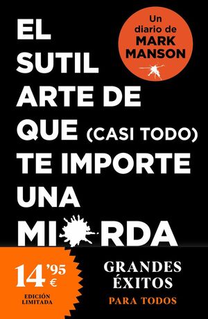 EL SUTIL ARTE DE QUE CASI TODO TE IMPORTE UNA MIER