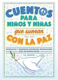 CUENTOS PARA NIÑOS Y NIÑAS QUE SUEÑAN CON LA PAZ