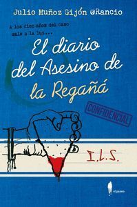 DIARIO DEL ASESINO DE LA REGAÑA,EL