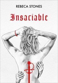 INSACIABLE