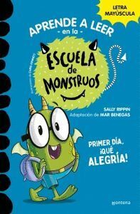APRENDE A LEER ESCUELA MONSTRUOS 11 PRIMER DIA QUE
