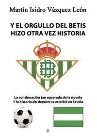 Y EL ORGULLO DEL BETIS HIZO OTRA VEZ HISTORIA