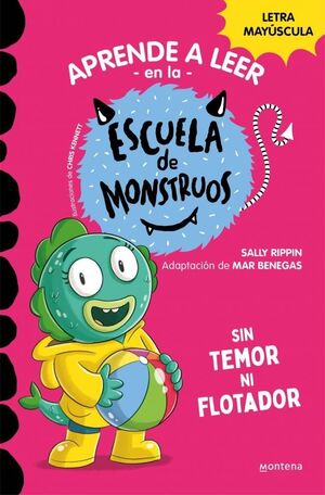 APRENDE A LEER ESCUELA MONSTRUOS 18 SIN TEMOR NI F